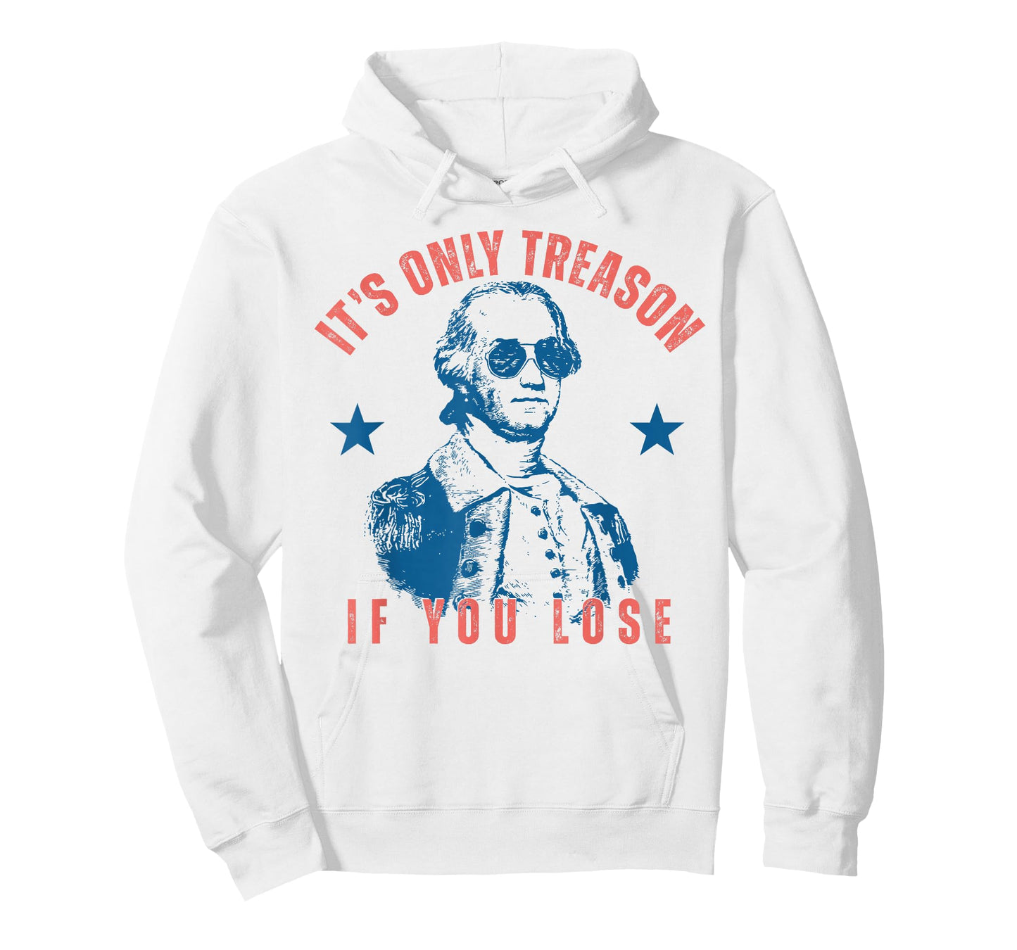Its Only Treason If You Lose Washington American 4th Of July T-Shirt