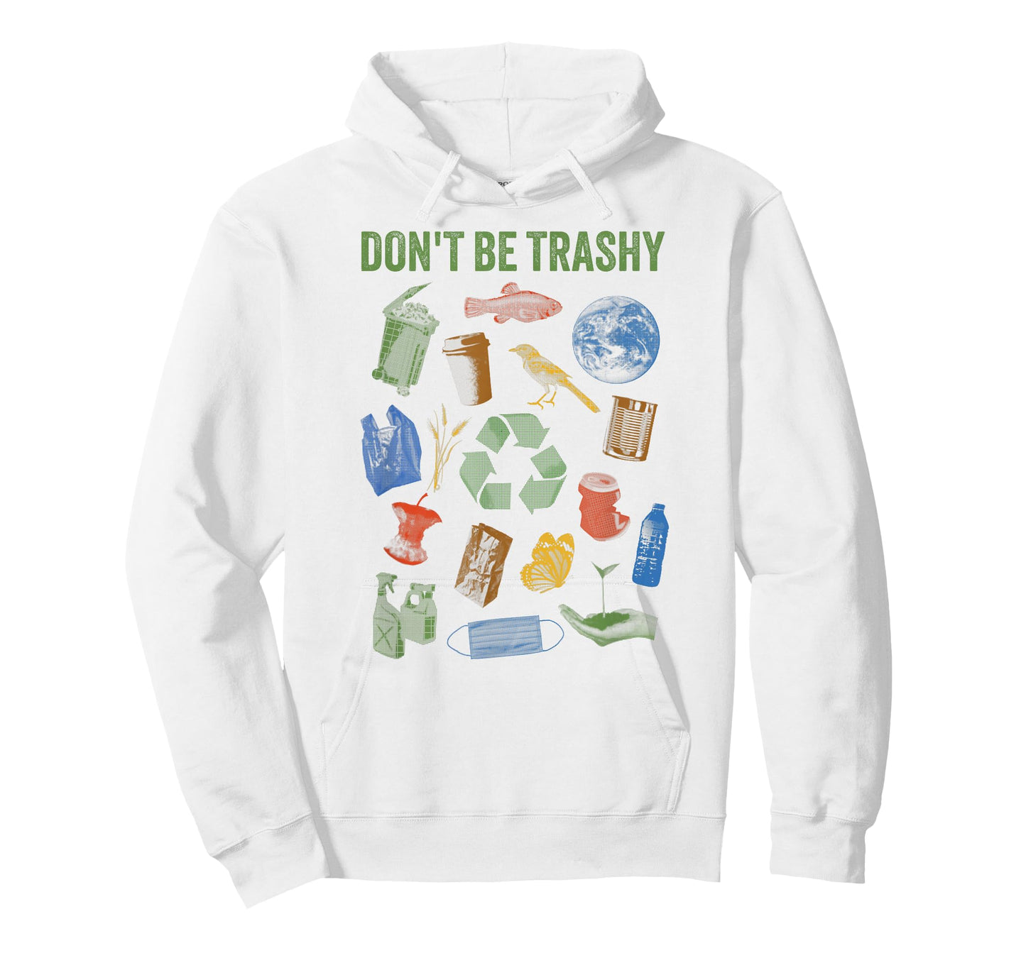 Recycle Don't Be Trashy Funny Earth Day Environmental T-Shirt