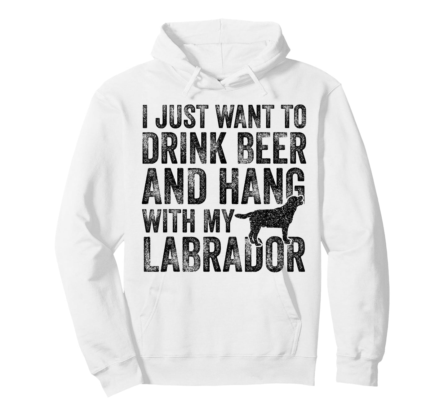 I Just Want To Drink Beer And Hang With My Labrador Dog Dad Men Women T-Shirt