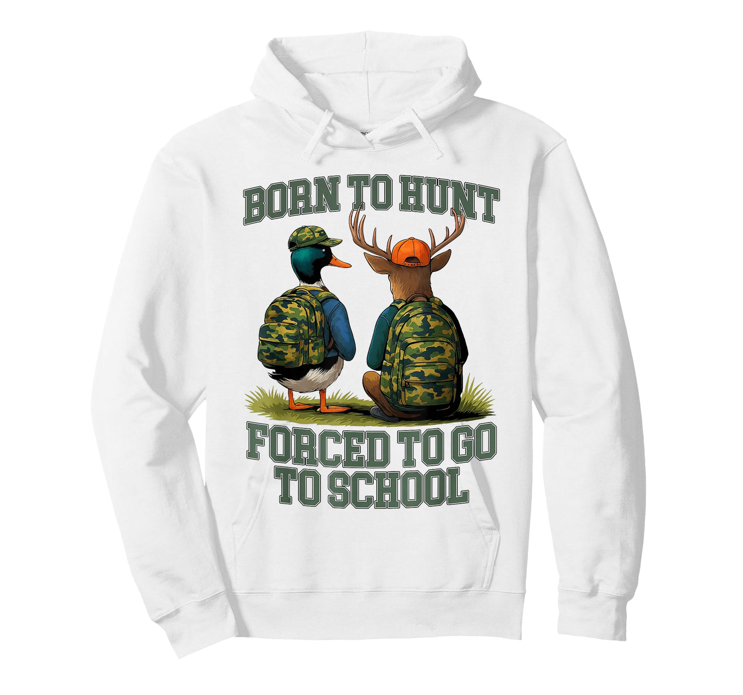 Born to Go Hunting Forced School Funny Hunter T-Shirt