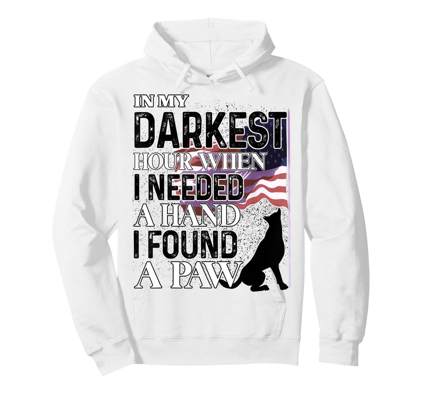 In My Darkest Hour When I Needed A Hand I Found A Paw T-Shirt