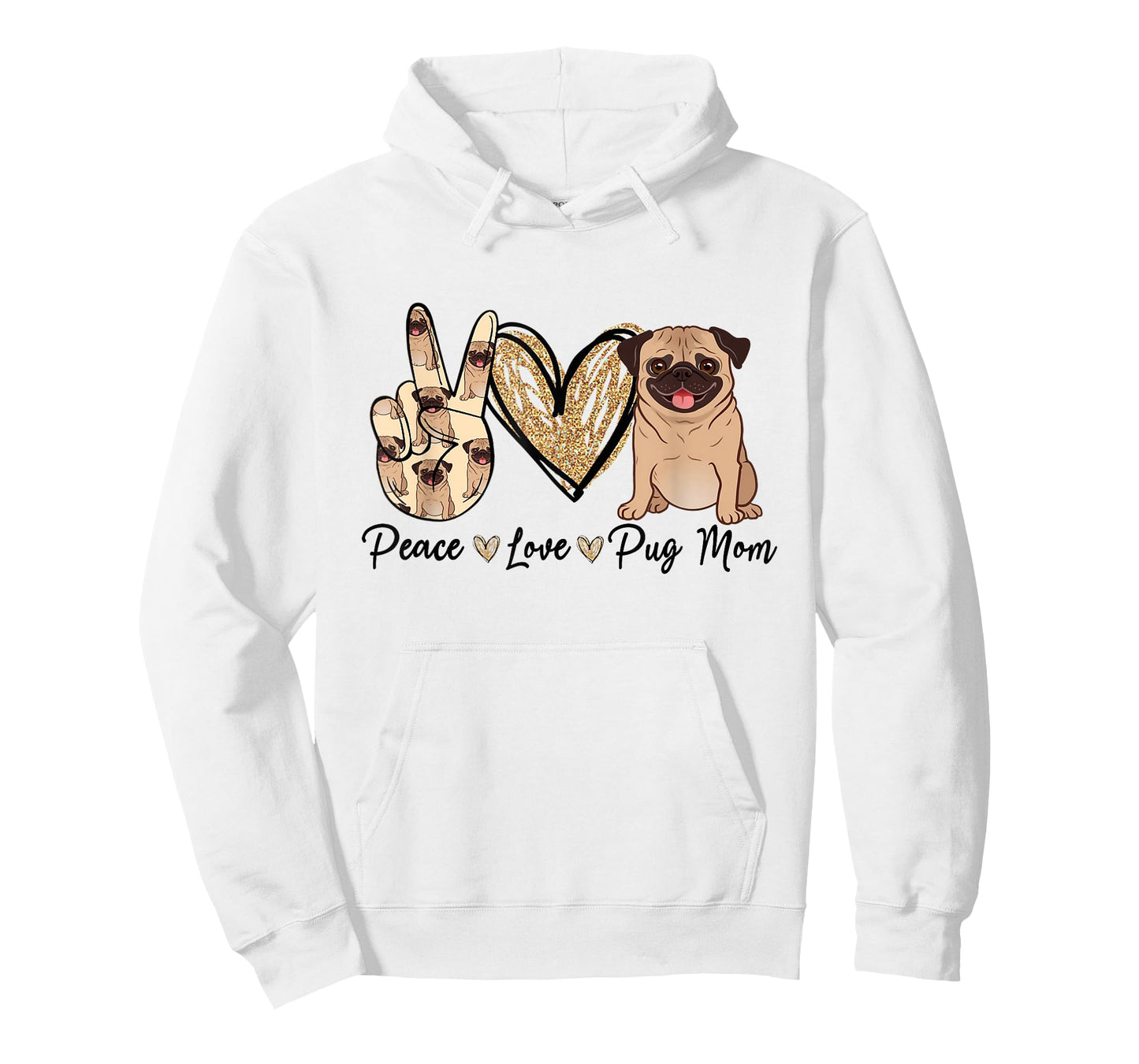 Peace Love Pug Mom Funny Dog Mom Puppy Lover Mother's Day T-Shirt