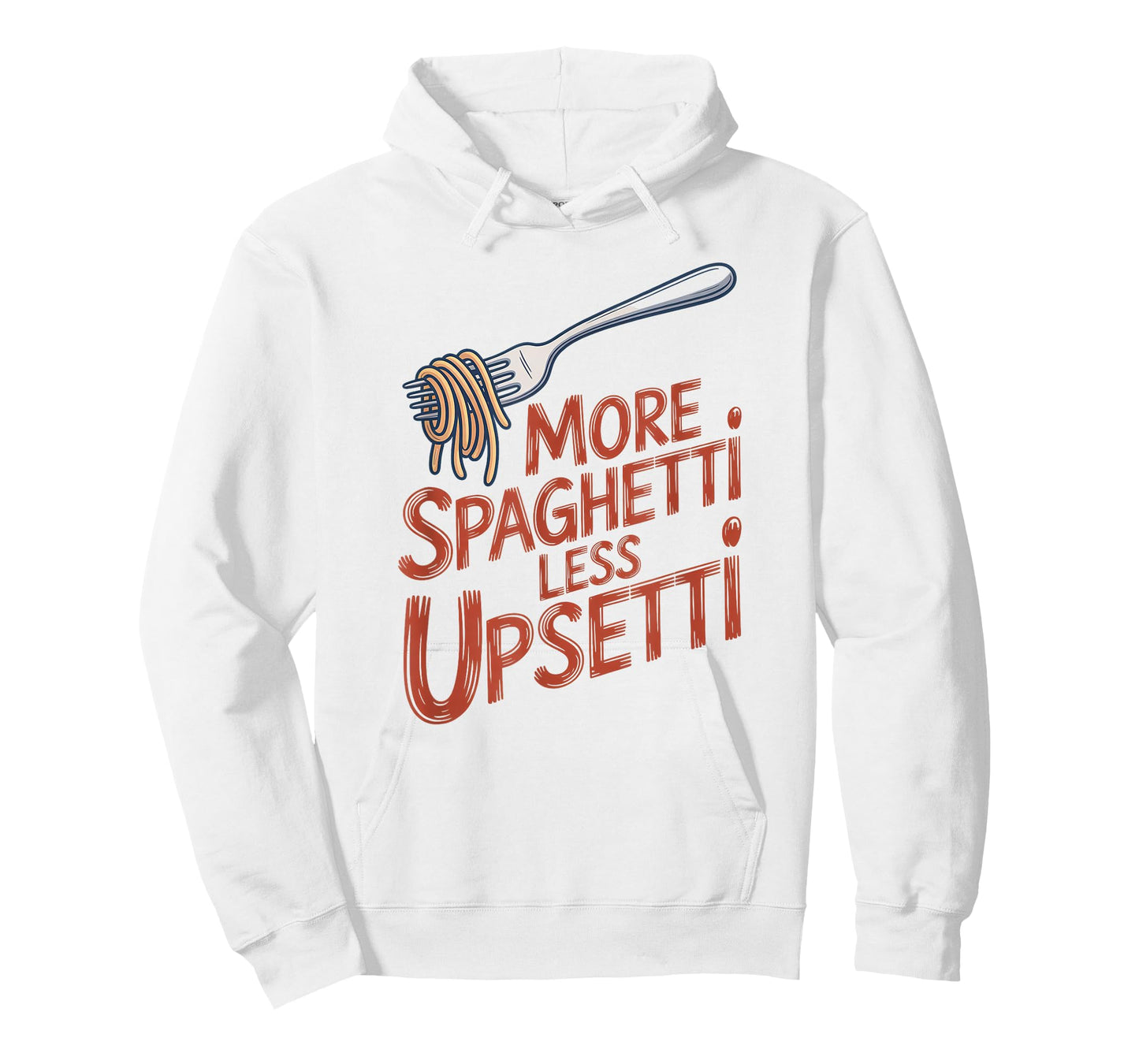 More Spaghetti Less Upsetti Funny Italian Food Shirt T-Shirt