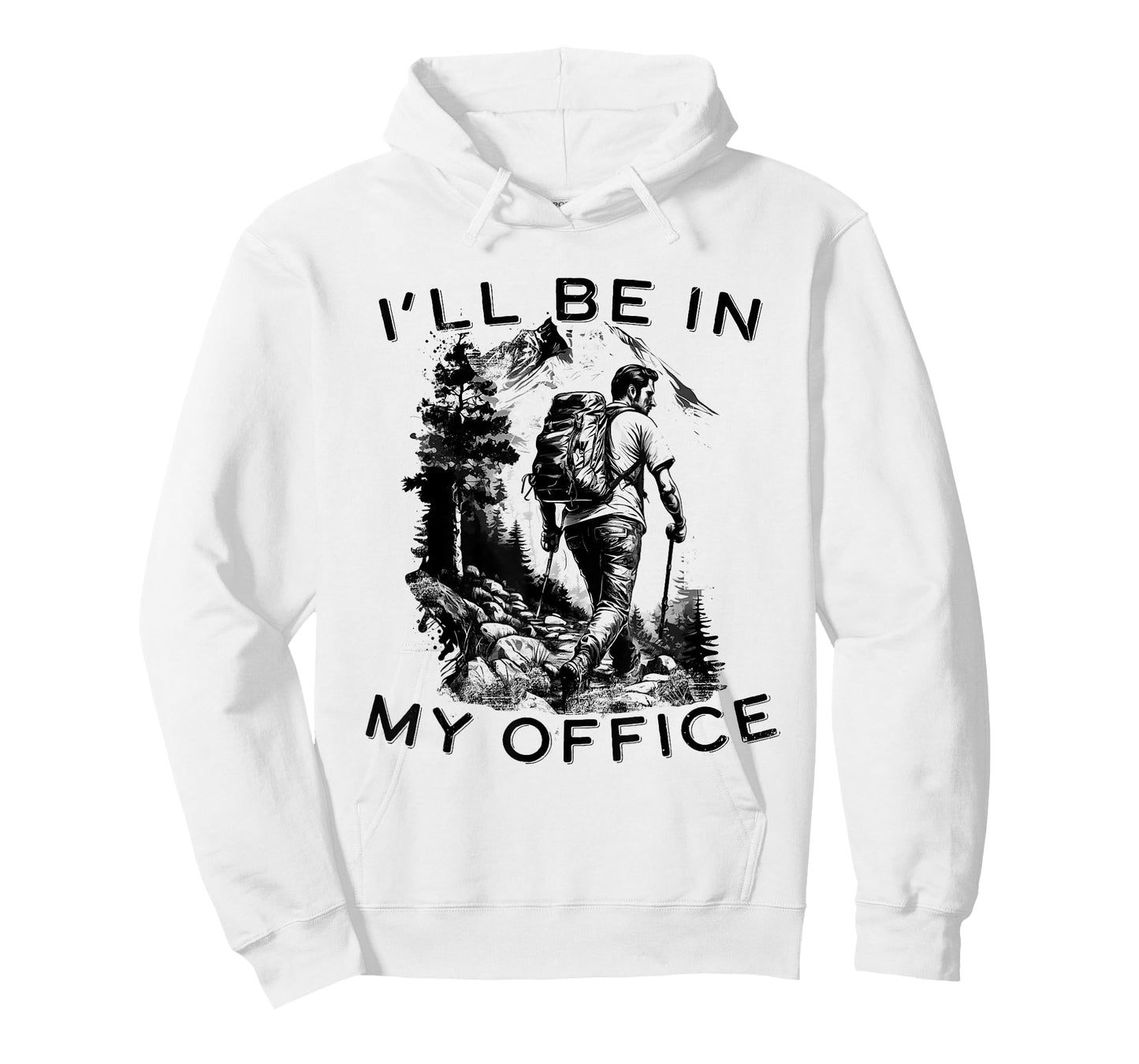 funny Hiker Mountain Hiking Trail I'll be in my office T-Shirt