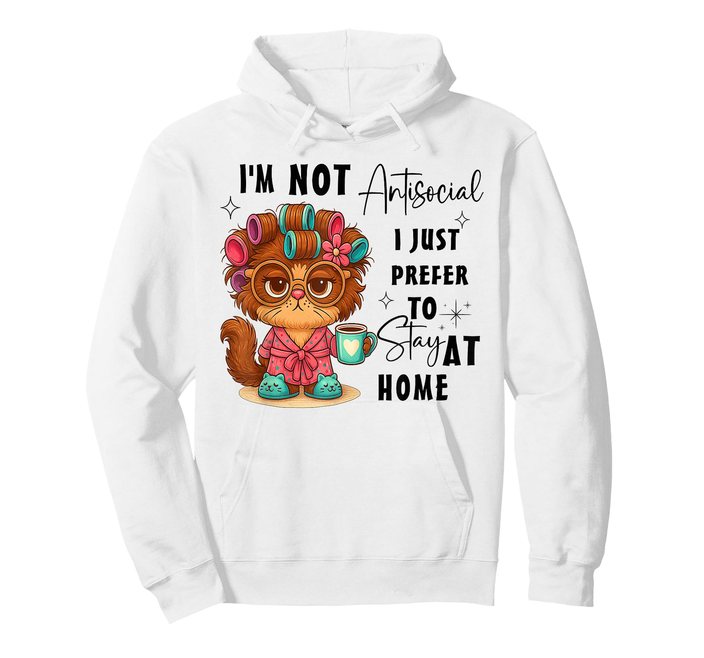 I'm Not Antisocial I Just Prefer to Stay at Home T-Shirt