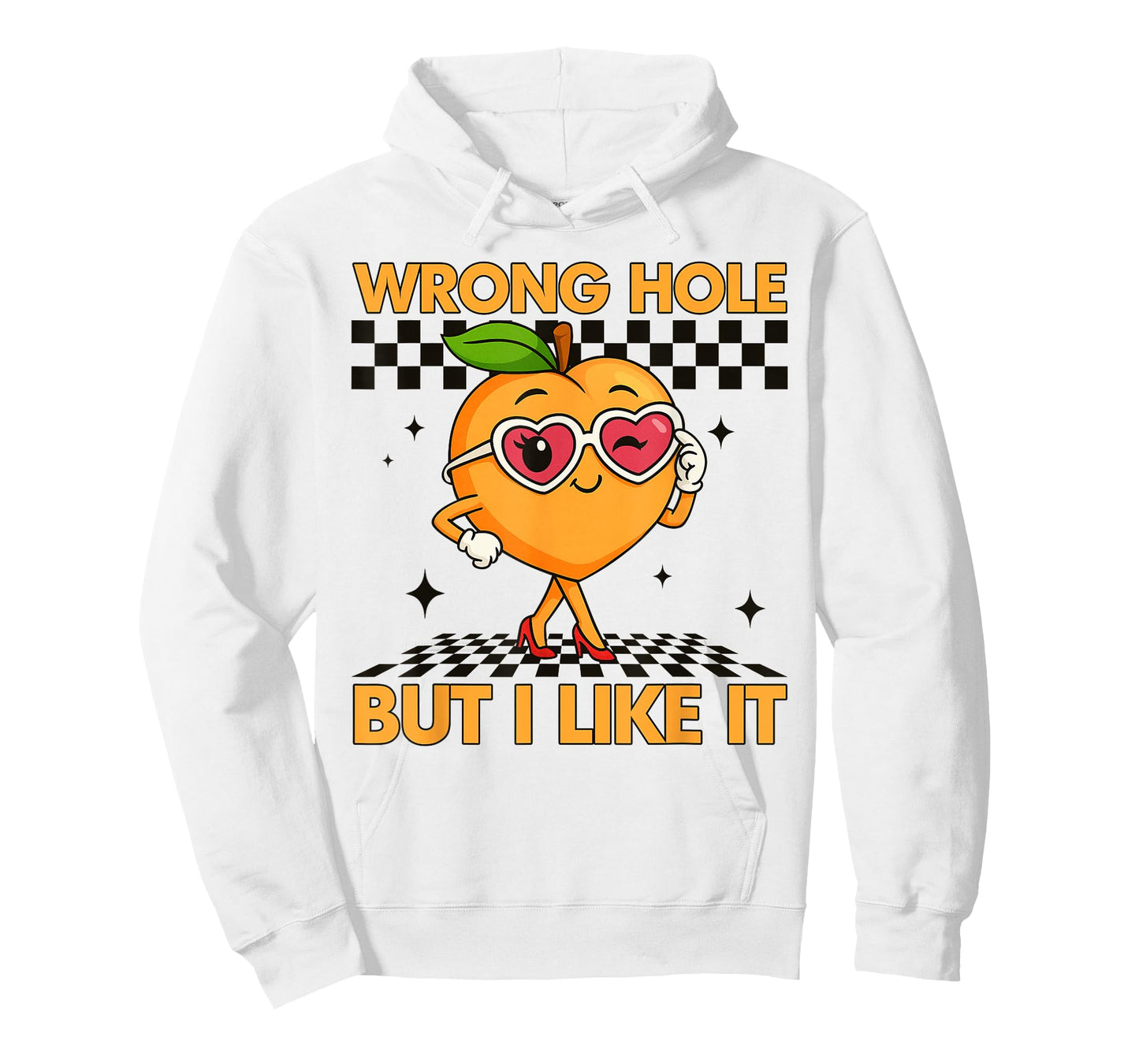 Inappropriate Funny Wrong Hole But I Like It Adult Humor T-Shirt - Hoodie | White