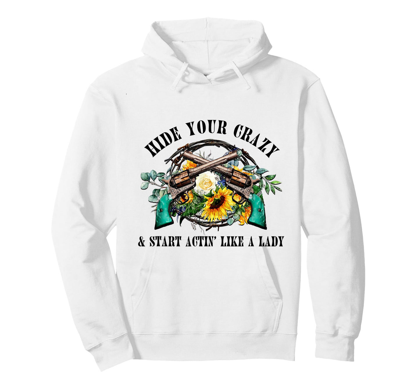 Hide Your Crazy Start Actin Like Lady Country Girls Southern T-Shirt