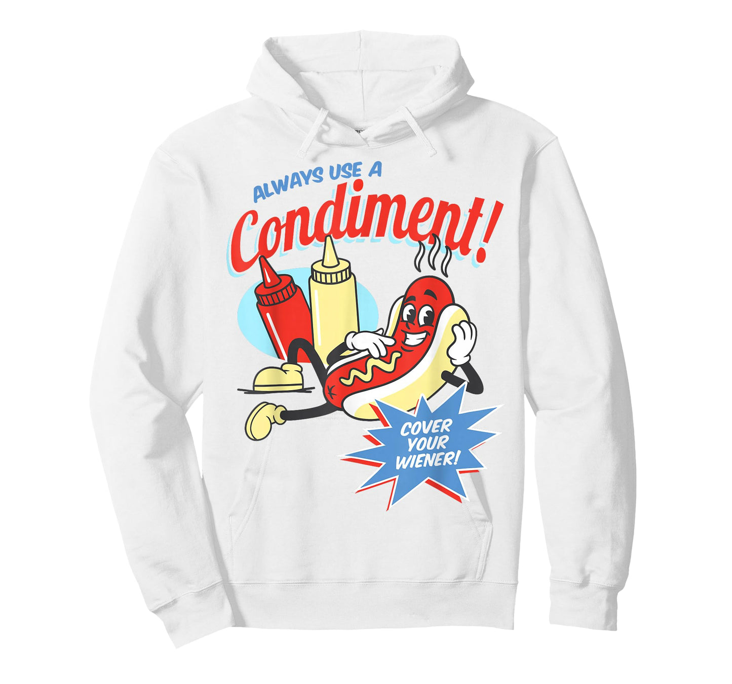 Funny Always Use A Condiment Cover Your Wiener Hot Dog Retro T-Shirt