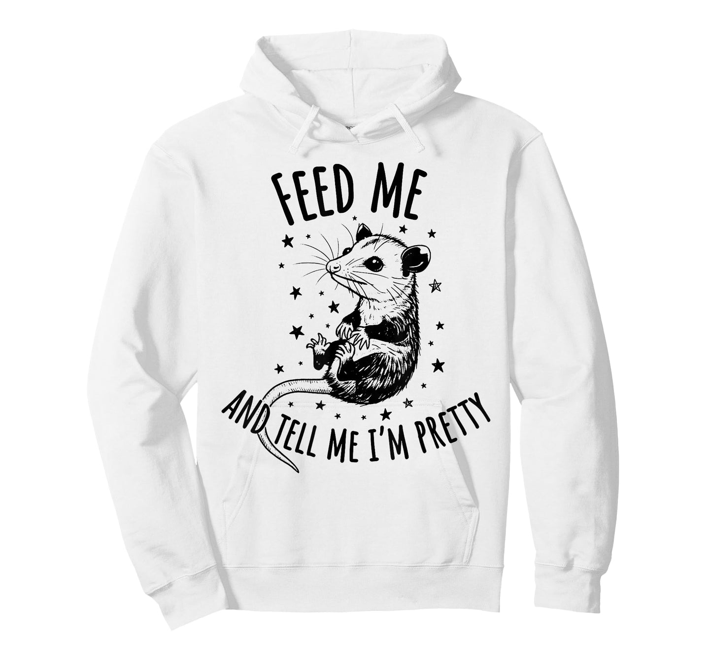 Feed Me and Tell Me I’m Pretty Possum Funny Animal Saying T-Shirt