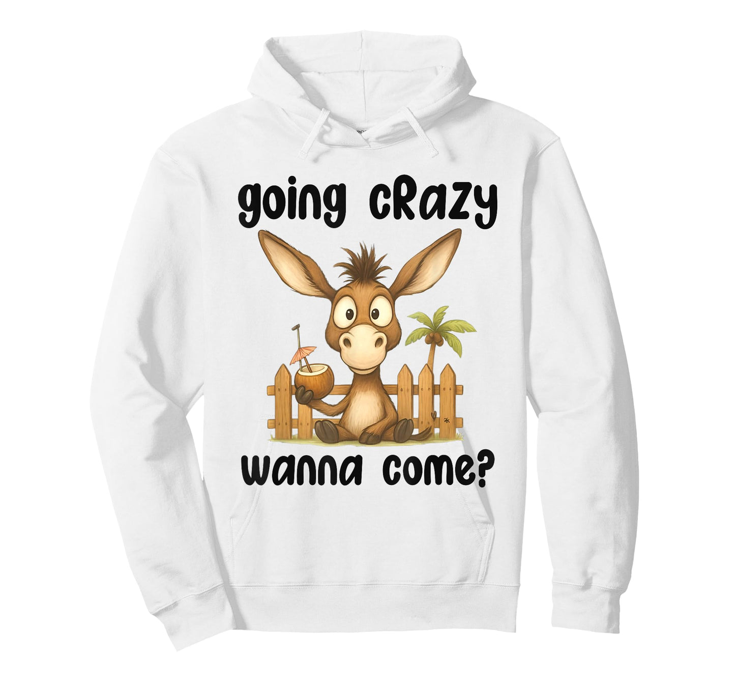 Donkey Going Crazy Wanna Come Cute Animal Quote T-Shirt