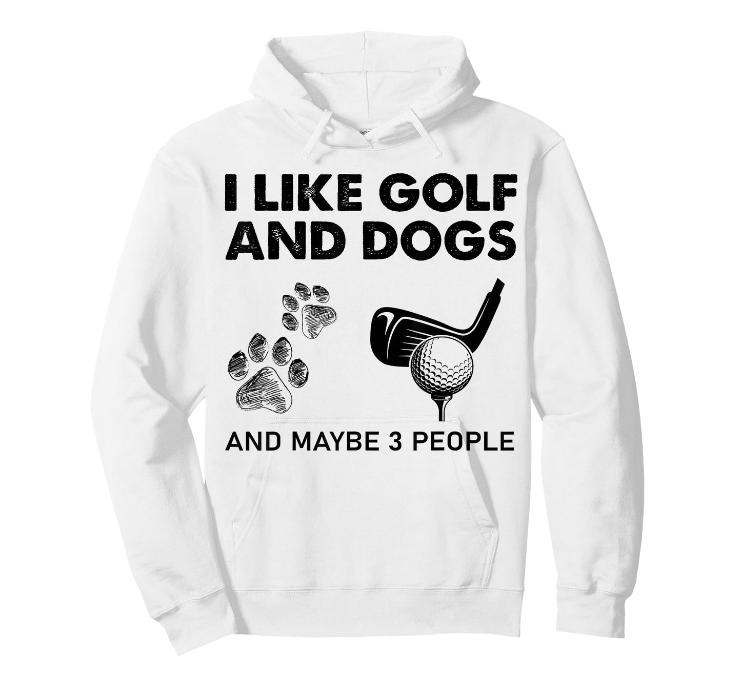 I Like Golf And Dogs And Maybe 3 People T-Shirt