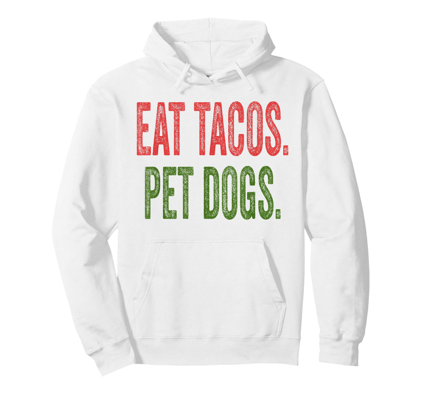 Eat Tacos Pet Dogs T-Shirt
