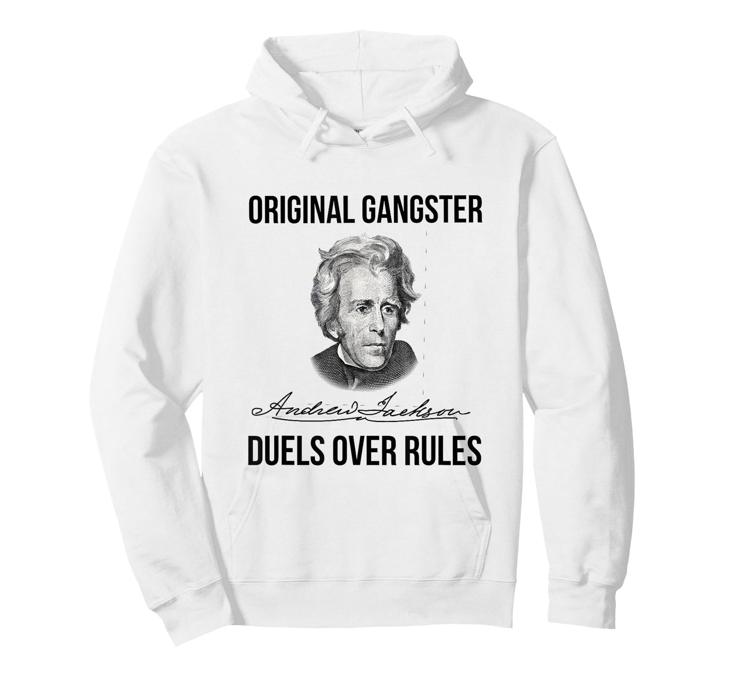 Andrew Jackson Original Gangster Seventh President Tshirt T-Shirt