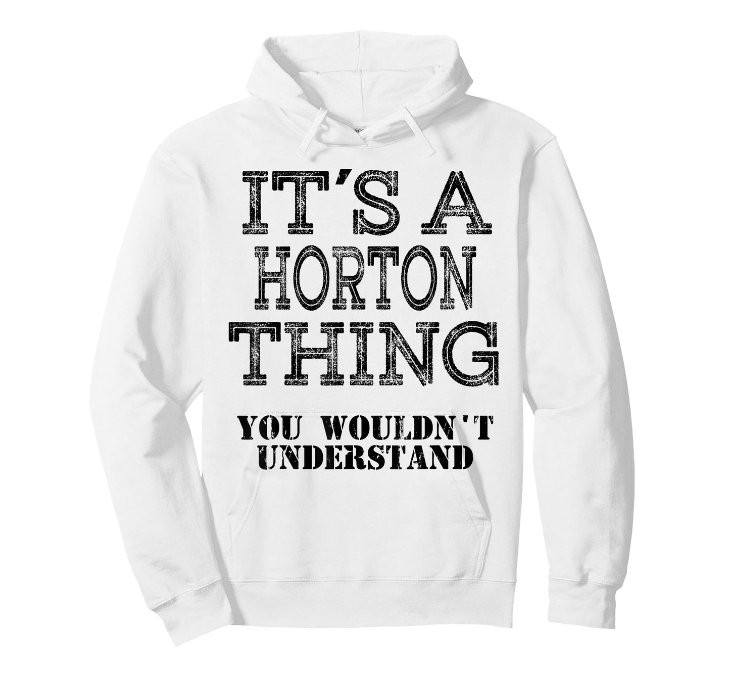 Its A Horton Thing You Wouldnt Understand Matching Family T-Shirt