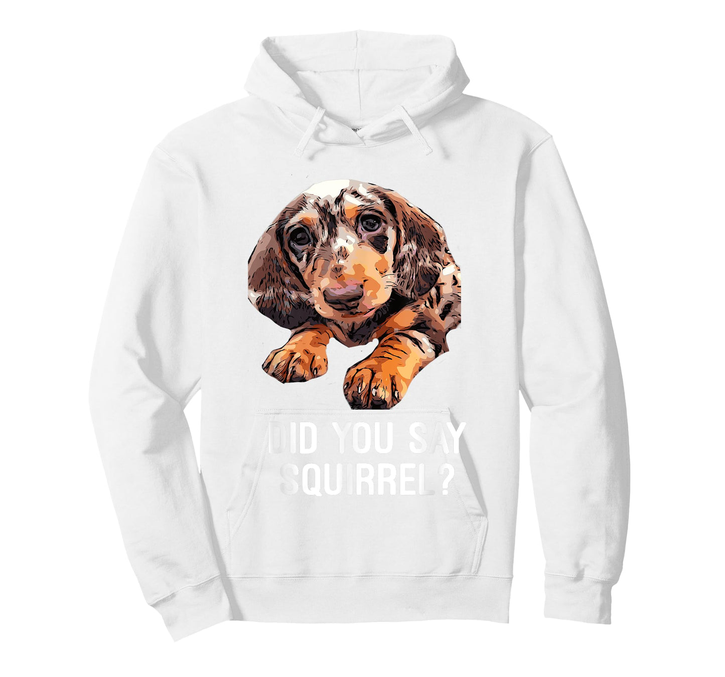 Dapple Dachshund, Did you say Squirrel Funny Shirt T-Shirt