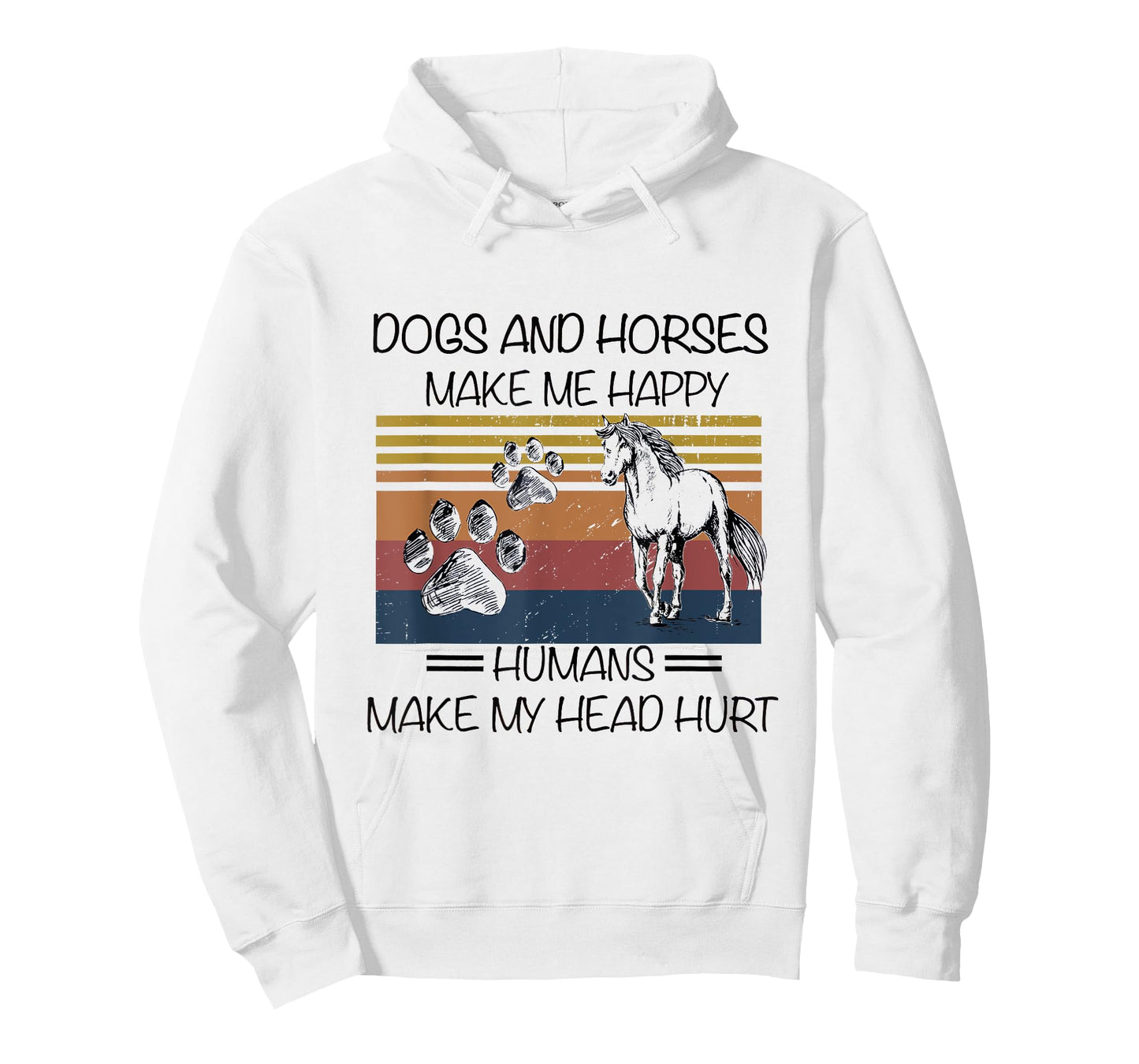 Dogs And Horses Ma-ke Me Hap-py Human Make My Head Hurt T-Shirt