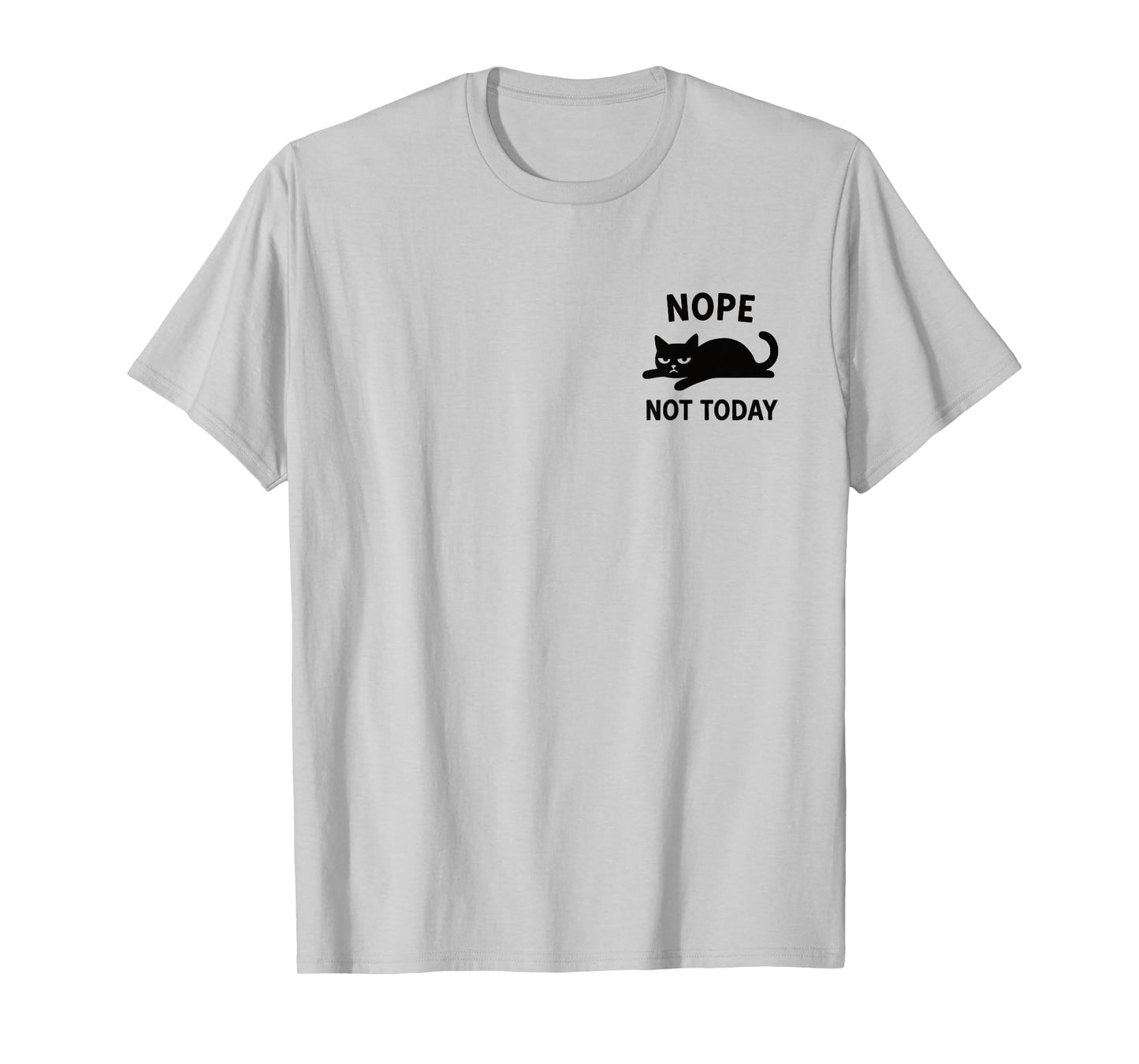 Funny Nope Not Today Lazy Cat Quote Pocket Logo Cat Lovers T-Shirt