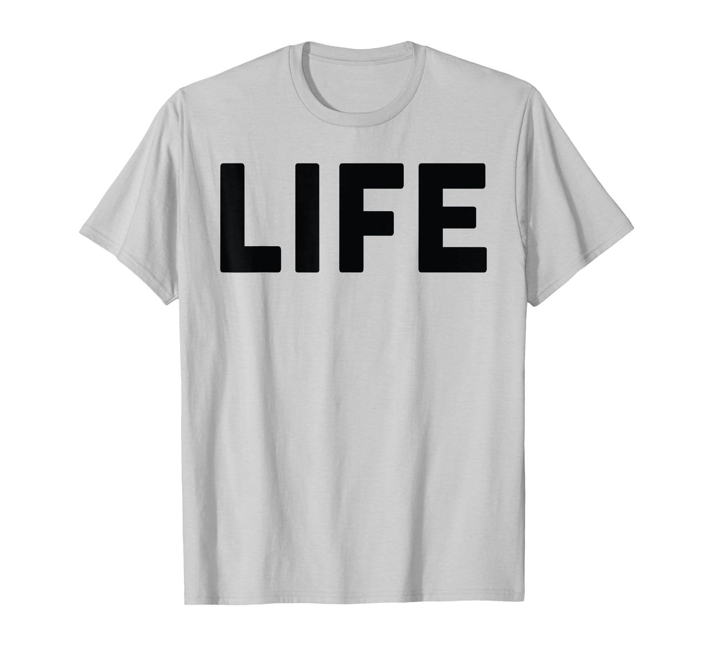 Shirt That says Life Shirt The Word Life T-Shirt