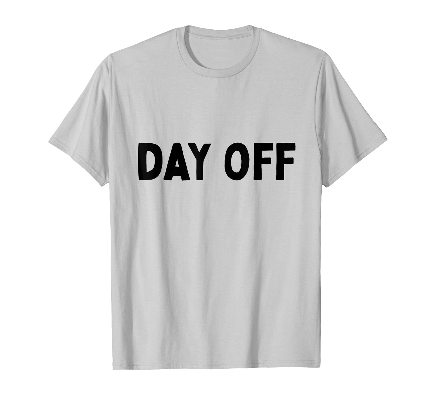 Day Off T-Shirt