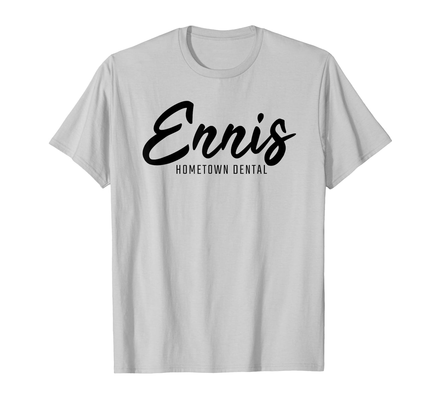 Ennis Hometown Dental T-Shirt