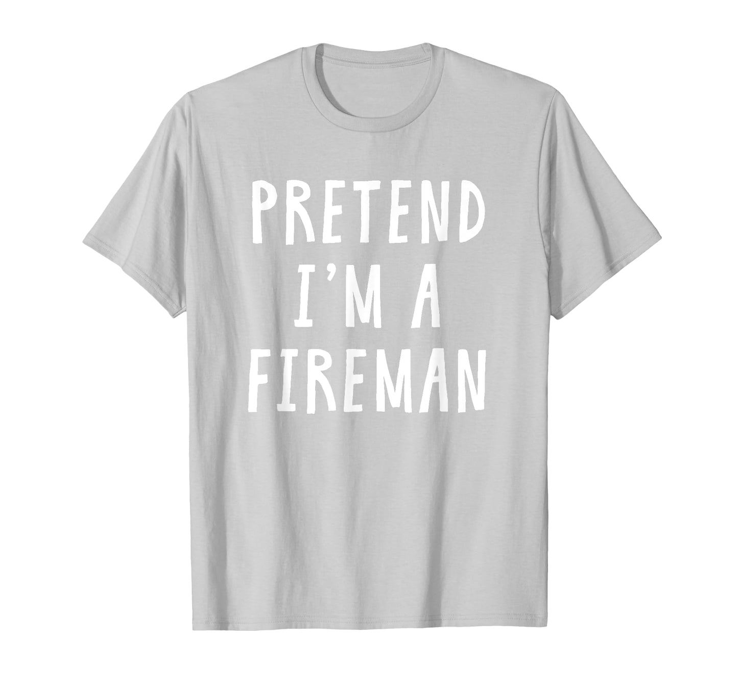 Pretend Im A Fireman Costume Women Kids Halloween Costume T-Shirt