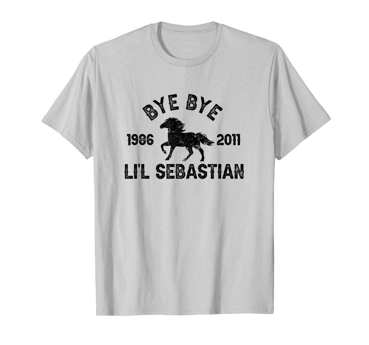 Bye Bye Li'l Sebastian Little Horse Pony Fan T-Shirt