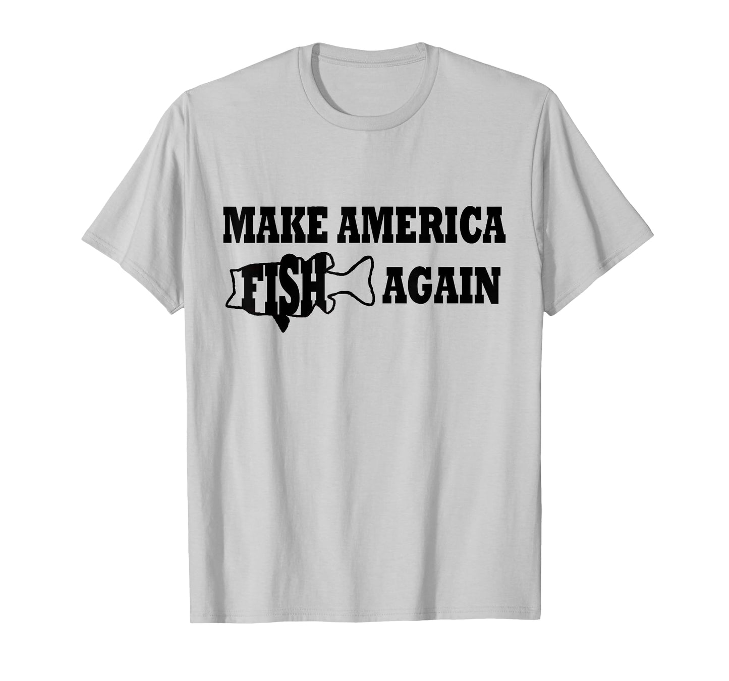 Make America Fish Again Funny Presidental Fishing Shirt