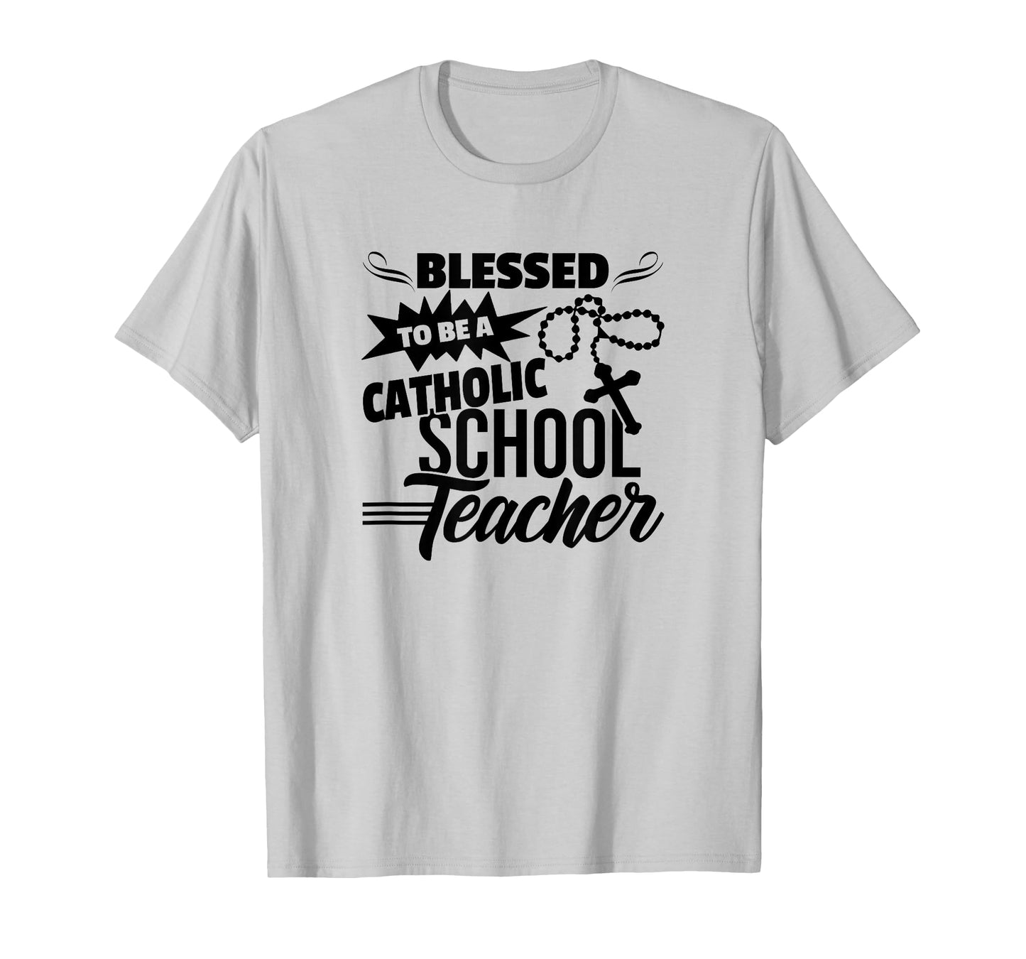 Blessed To Be A Catholic School Teacher Christian Teaching T-Shirt