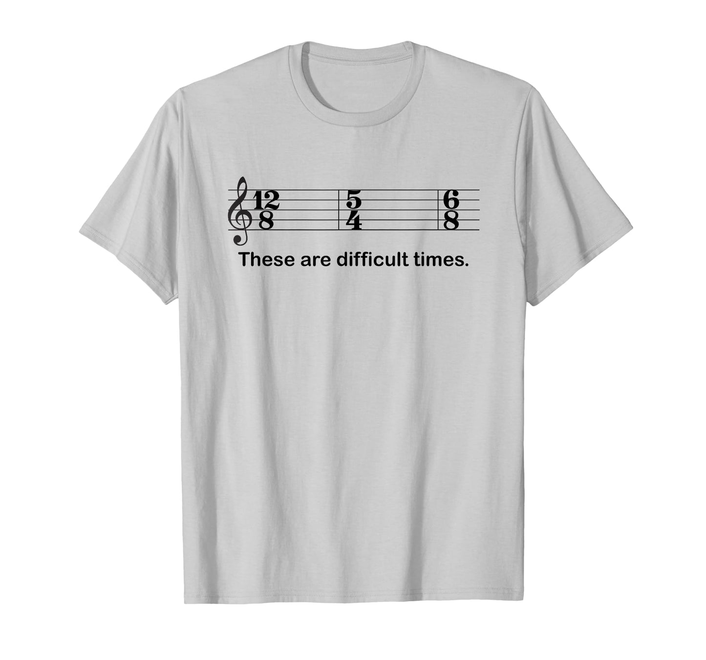 Funny Music Gag Design| Music Theory Funny | Time Signature T-Shirt