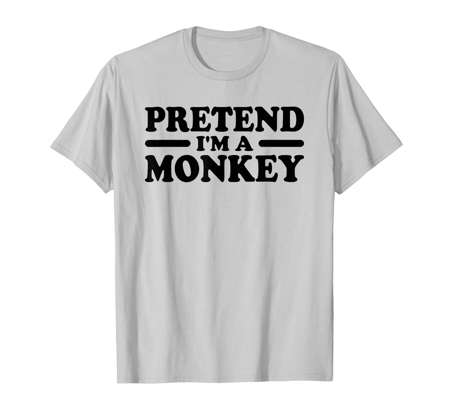 PRETEND I'M A MONKEY COSTUME TEE T-Shirt