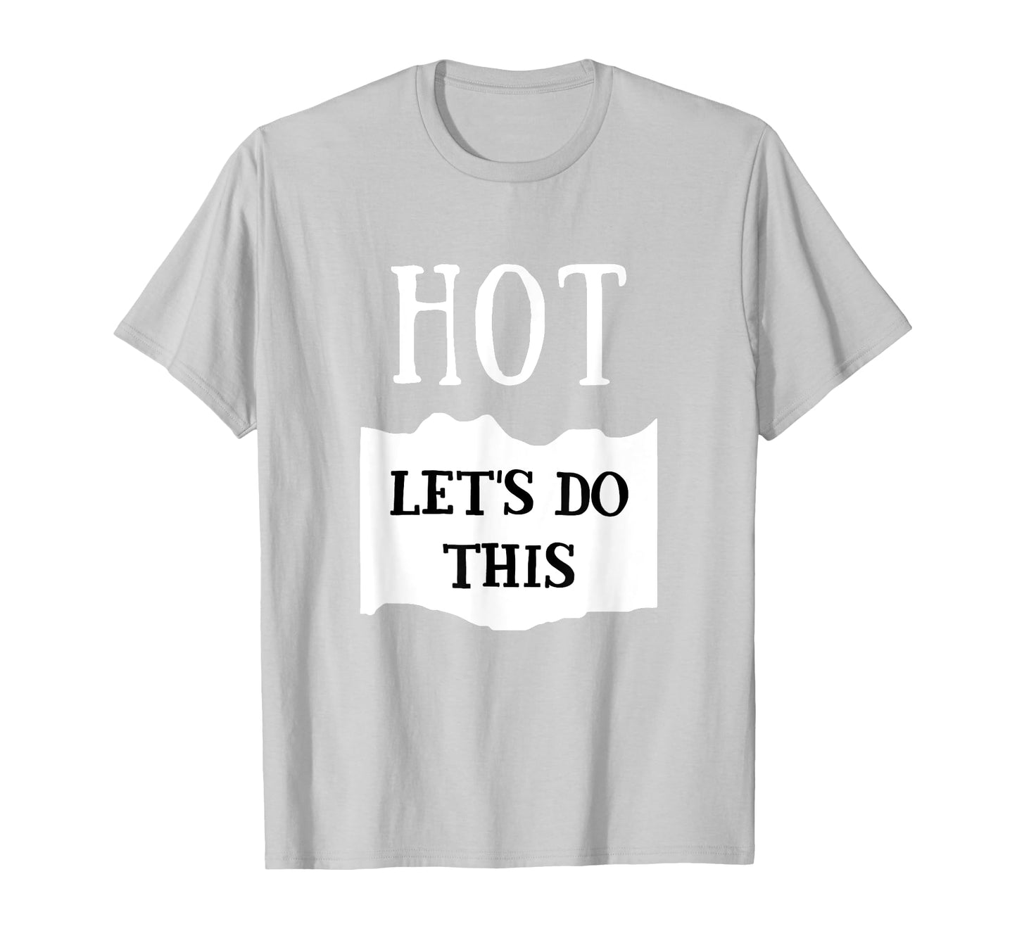 Let's Do This Hot Sauce Group Costume T-Shirt