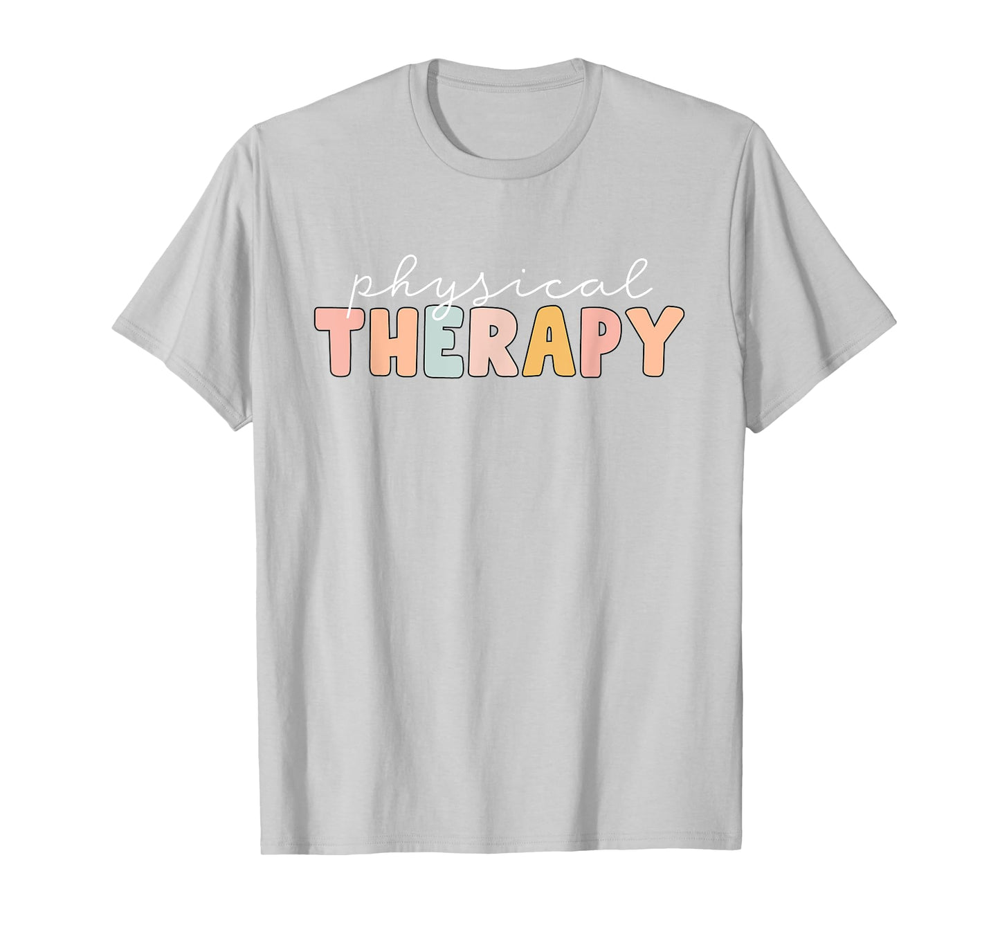 Physical Therapy PT Physical Therapist PT Student T-Shirt