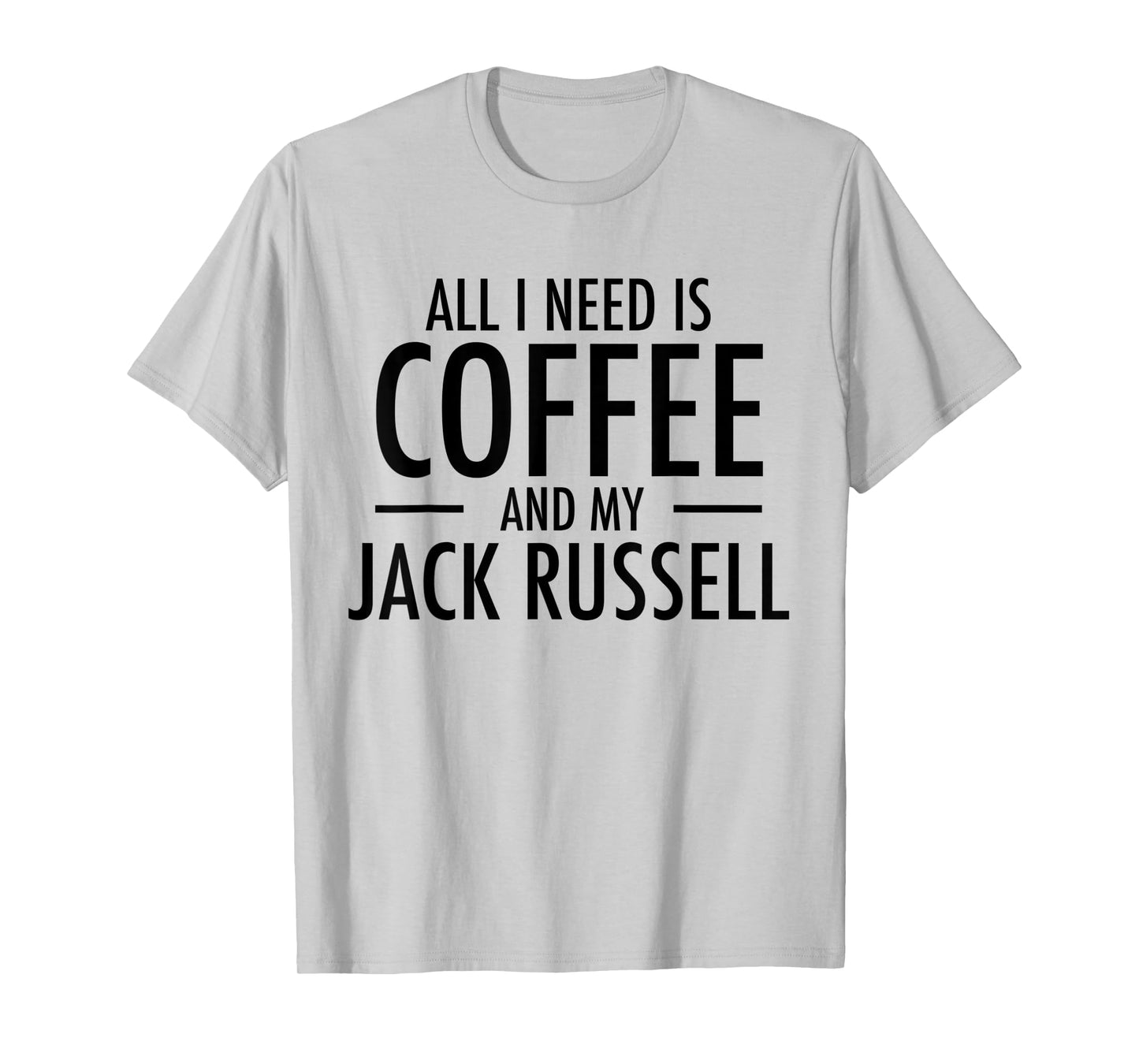 Coffee and Jack Russell Mom Dad Dog Gift for Jack Russells T-Shirt for Men Women Kids