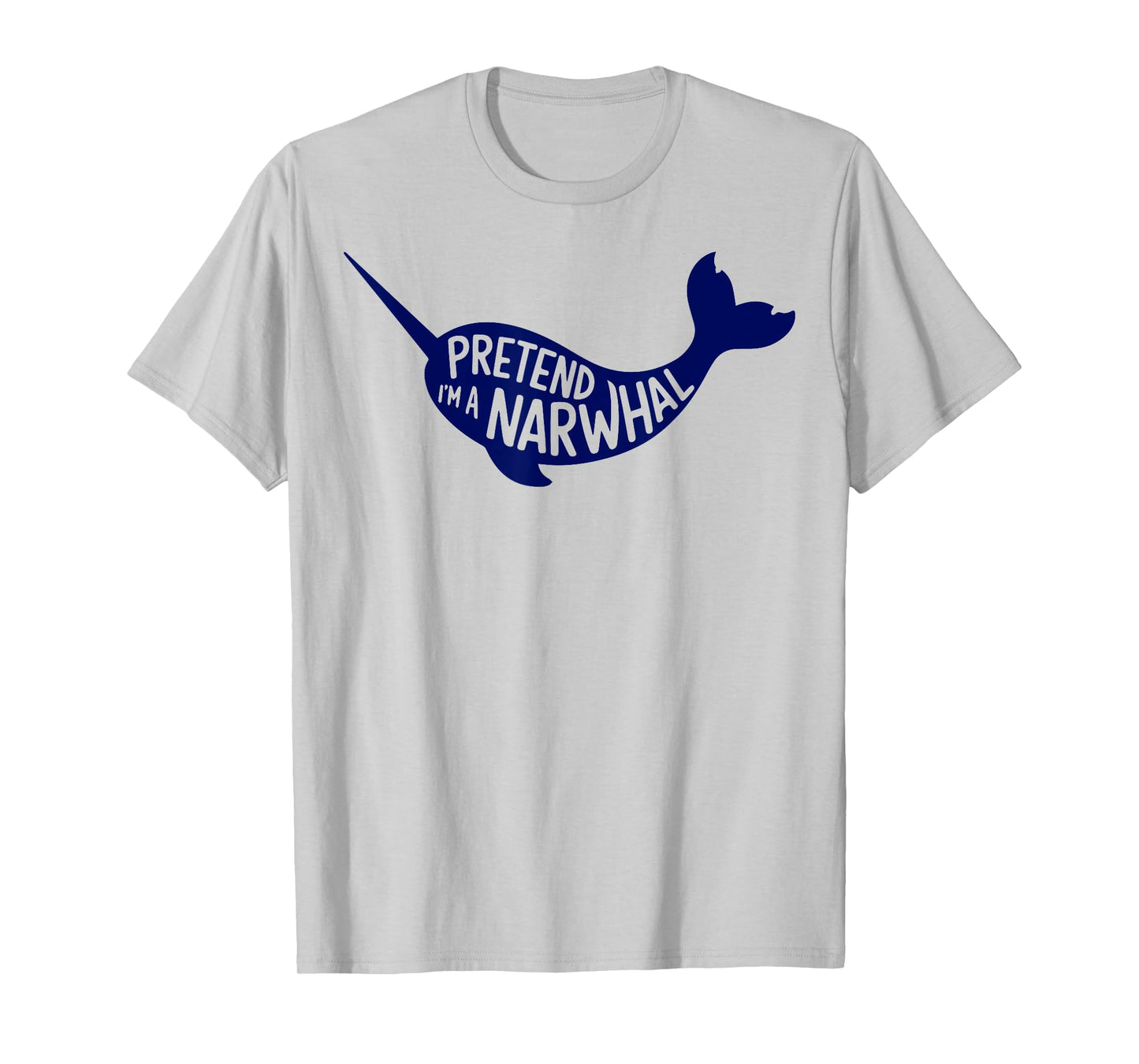 Group Easy Adult Halloween Costumes Pretend I'm A Narwhal T-Shirt