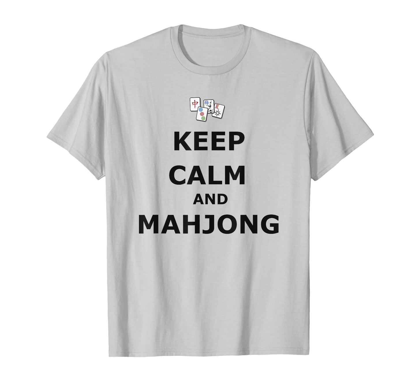 Keep Calm and Mahjong T-Shirt T-Shirt