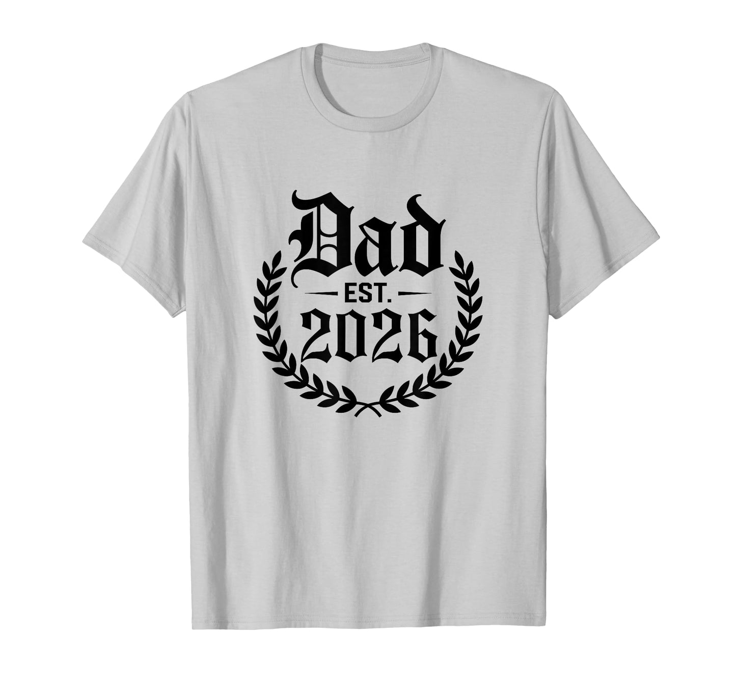 Dad Est 2026 Logo Dad 2026 Promoted To Daddy T-Shirt