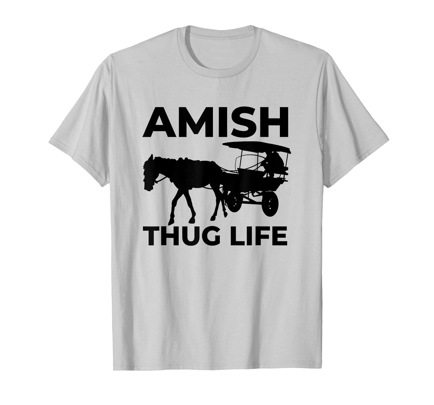 Amish Thug With Horse & Buggy Gangster T-Shirt