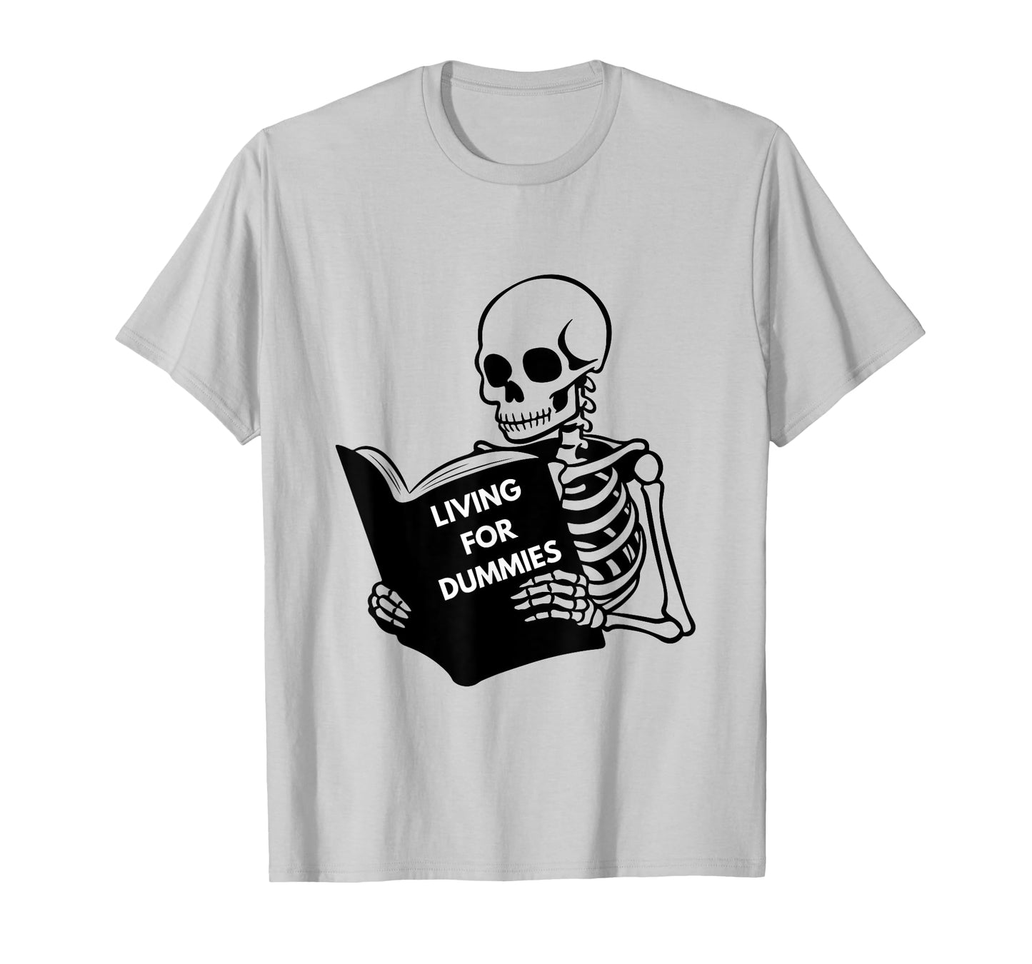 Funny Skeleton Living For Dummies Halloween Jokes Skull T-Shirt