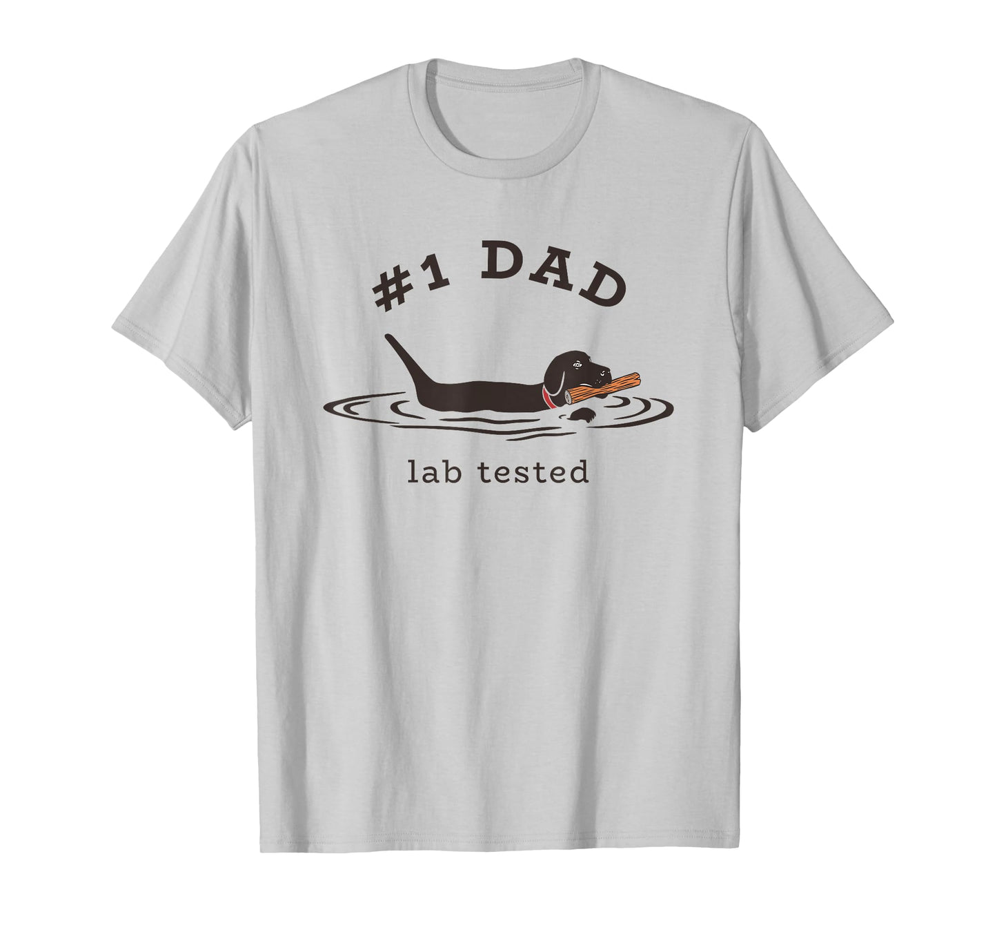 #1 Dad Lab Tested Pun - Labrador Retriever Dog Owner T-Shirt