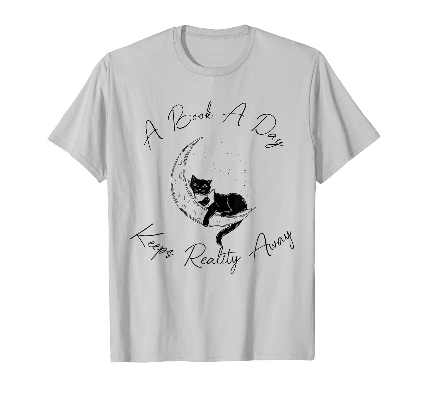 A Book A Day Keeps Reality Away Cat Reading T-Shirt