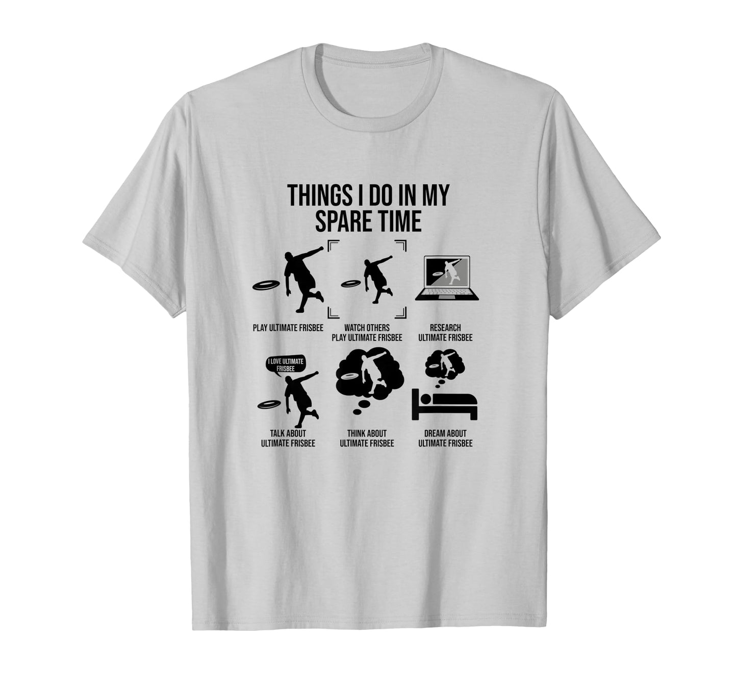 Things I Do In My Spare Time, Funny Ultimate Frisbee T-Shirt