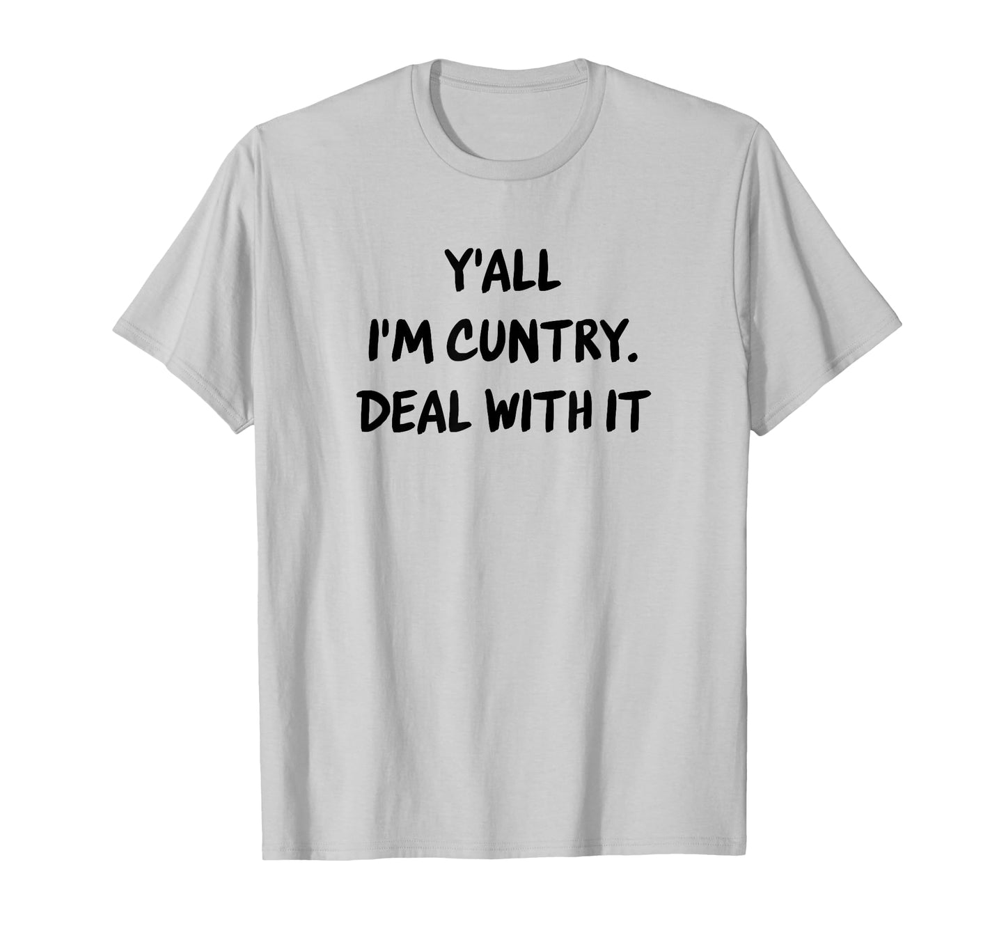 Funny Southern Country Saying Cowboy Cowgirl Humor T-Shirt