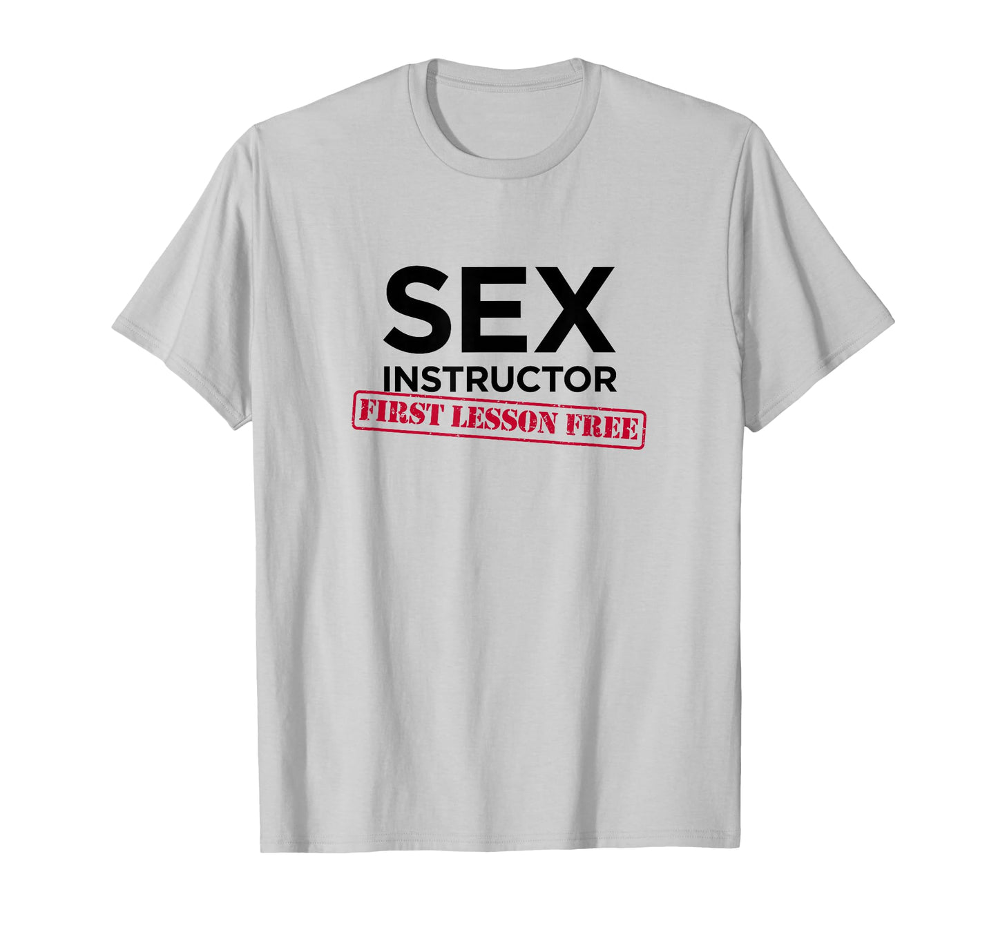 Sex Instructor First Lesson Free - Funny Bachelorette T-Shirt