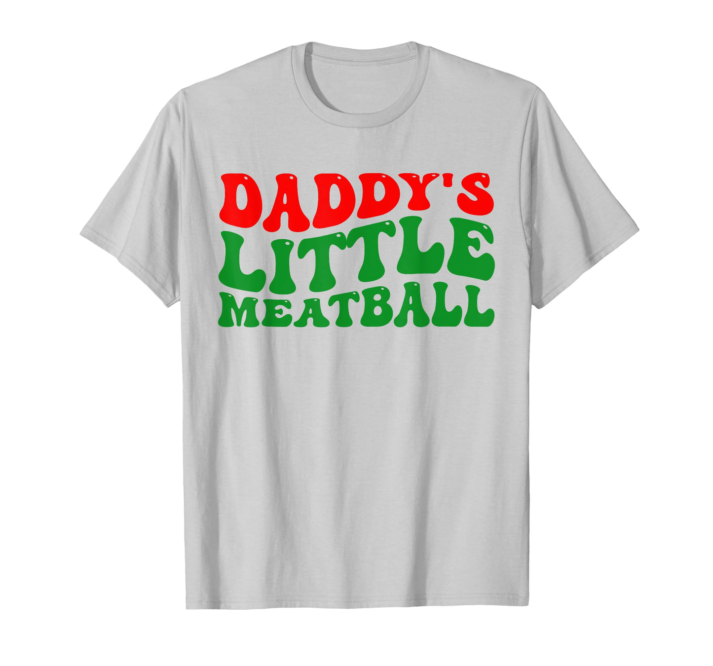 Daddy Little Meatball Groovy Italian Dad Funny T-Shirt