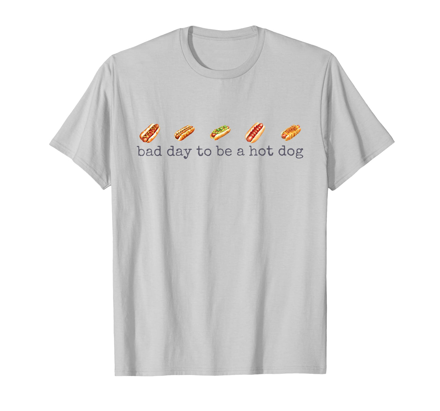 Funny 4th of July Independence Day Bad Day to Be A Hotdog T-Shirt