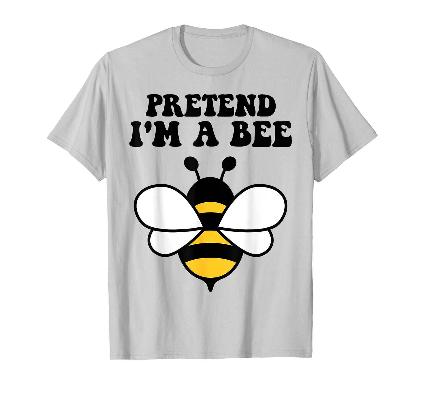 Halloween Yellow Costume Men Women Boys Pretend I'm a Bee T-Shirt