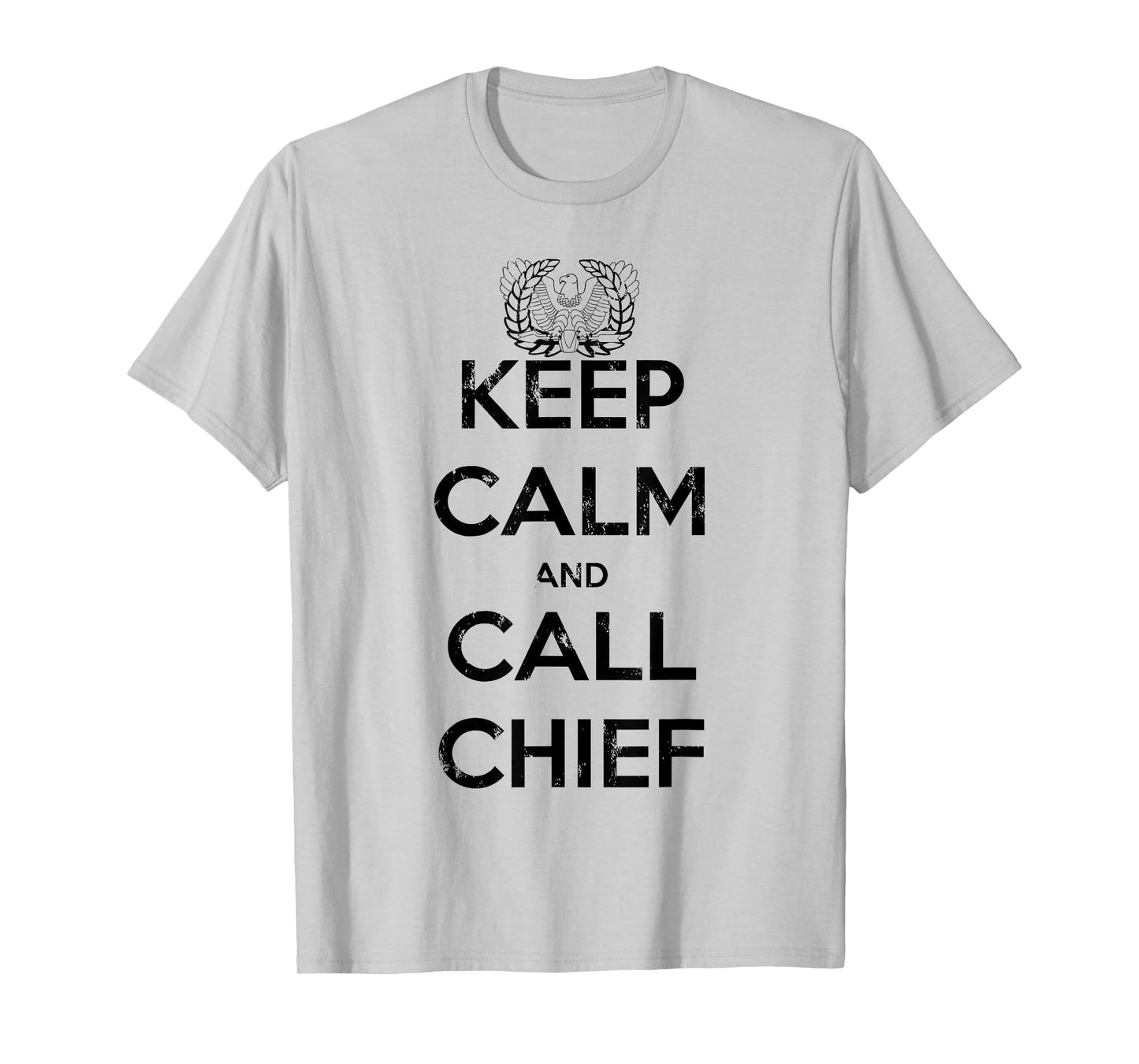 KEEP CALM and CALL CHIEF Warrant Officer Corps Eagle Rising T-Shirt