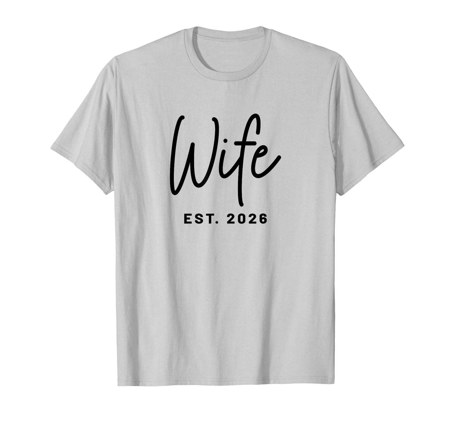 Wife Est. 2026 Just Married Promoted to Wife and Husband T-Shirt