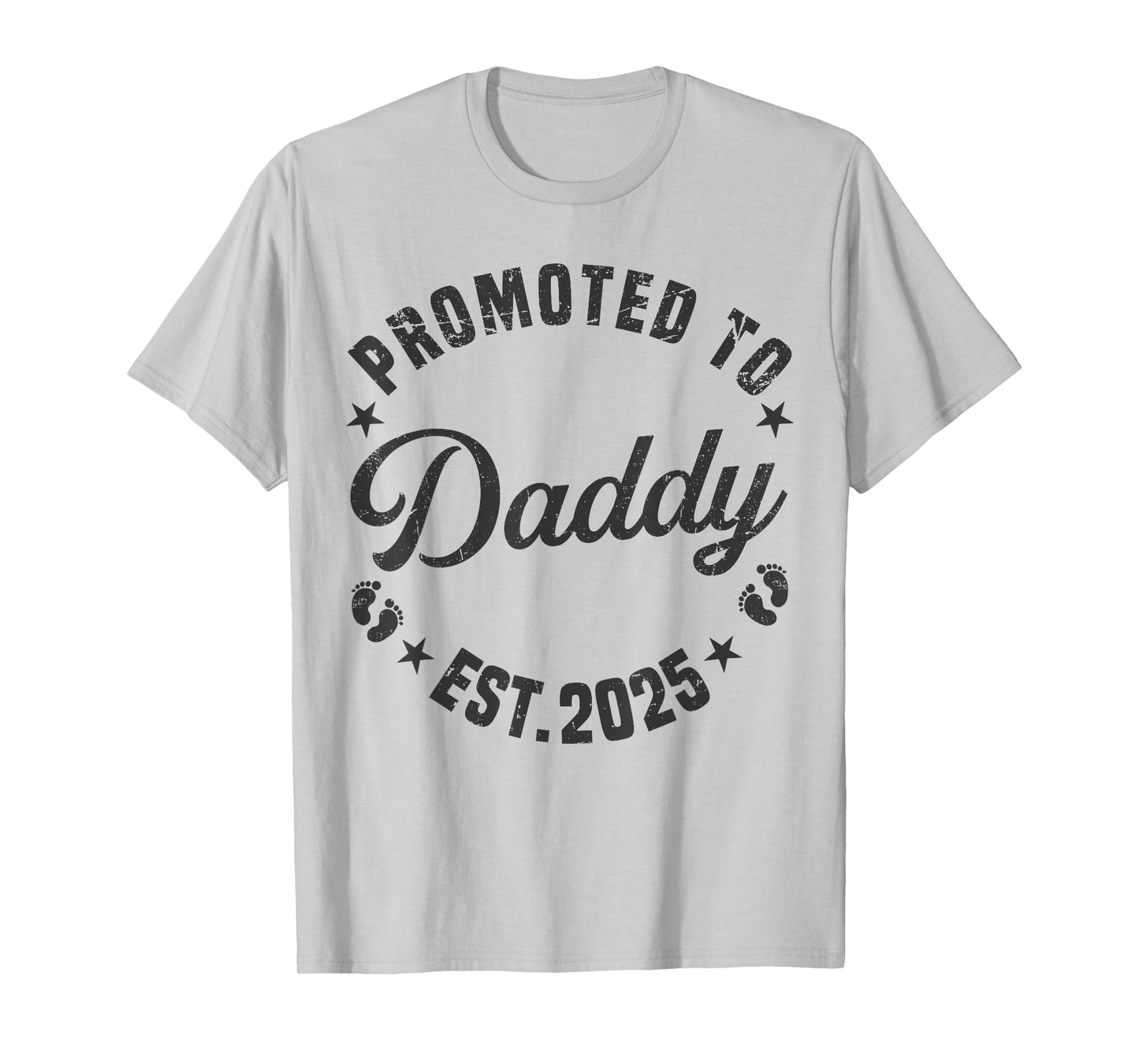 Promoted To Daddy Est 2025 Funny New Dad Soon To Be Daddy T-Shirt