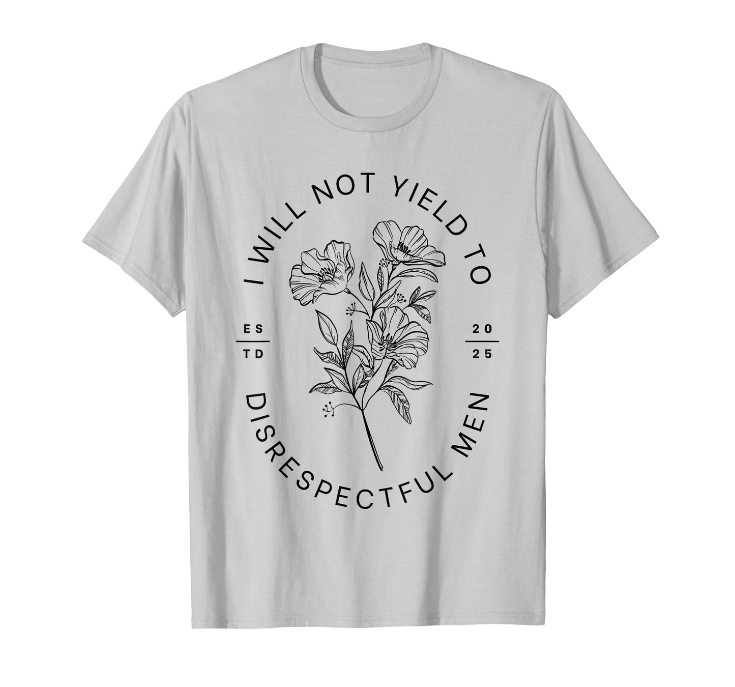 I Will Not Yield To Disrespectful Men AOC T-Shirt